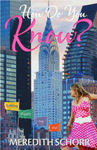 How Do You Know by Meredith Schorr