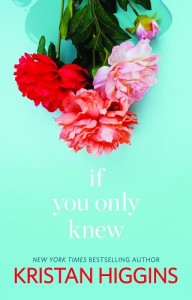 If You Only Knew by Kristan Higgins