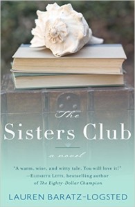 Sahar's Reviews 2015 09 14 Book Review The Sisters Club Lauren Baratz-Logsted
