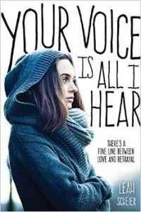 Your Voice is all I Hear by Leah Scheier