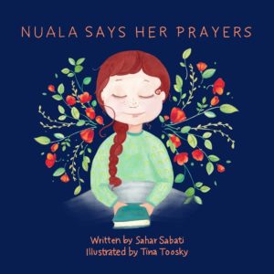 Nuala Says Her Prayers by Sahar Sabati
