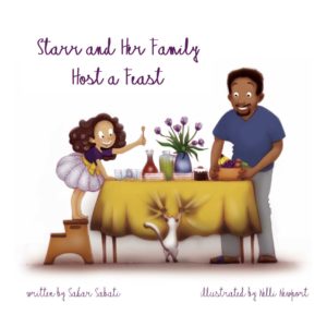 Starr and Her Family Host a Feast by Sahar Sabati