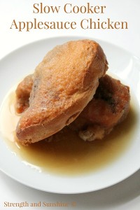 Strength and Sunshine on Sahar's Blog Recipe Slow Cooker Applesauce Chicken