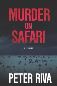 Reviews 2016 05 05 Book Review Peter Riva Murder on Safari