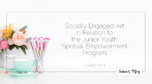2018-06-05 Socially Engaged Art and the JYSEP Shirin Guest Post